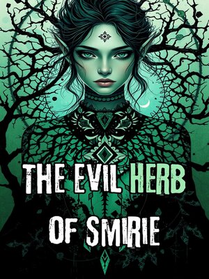 cover image of The Evil Herb of Smirie